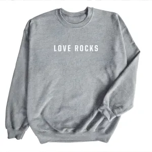 Love Rocks — Unisex Crewneck Sweatshirt