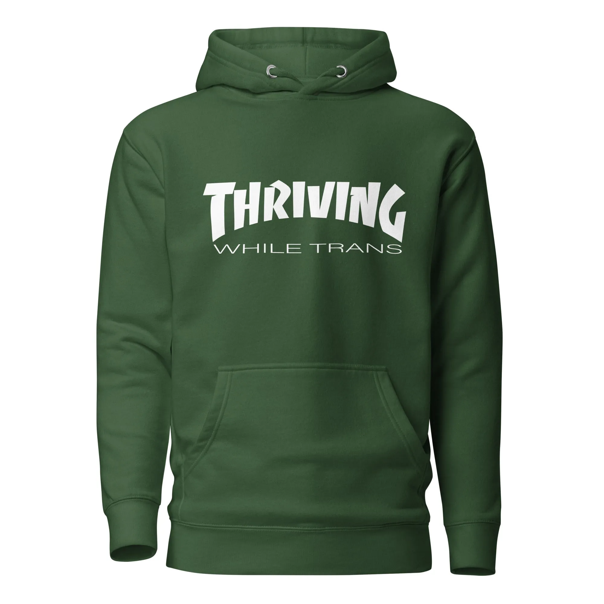 Thriving While Trans Hoodie