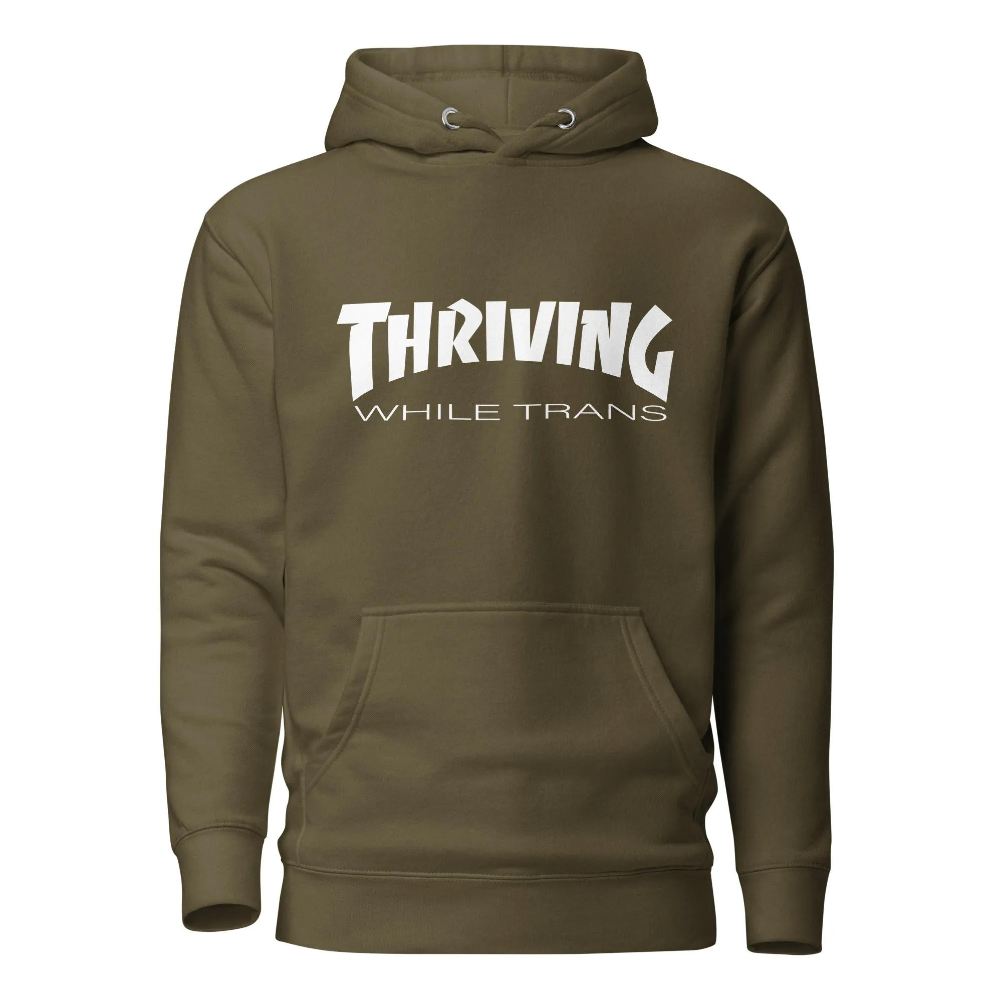 Thriving While Trans Hoodie